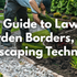 Complete Guide to Lawn Edging, Garden Borders, and Landscaping Techniques